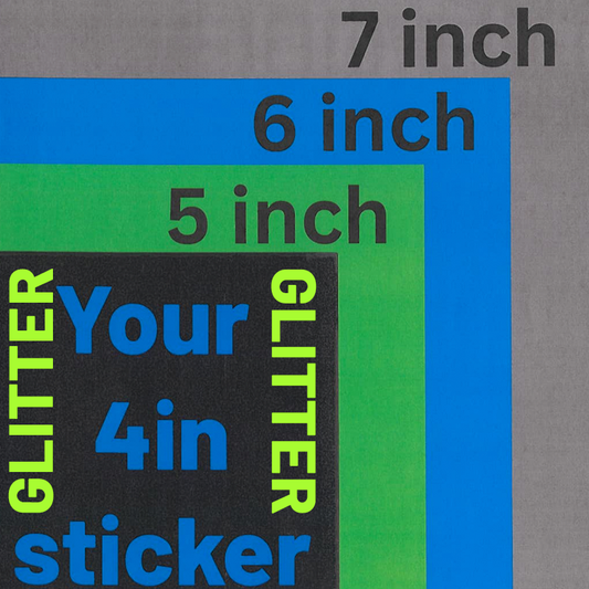 4in Custom Stickers GLITTER