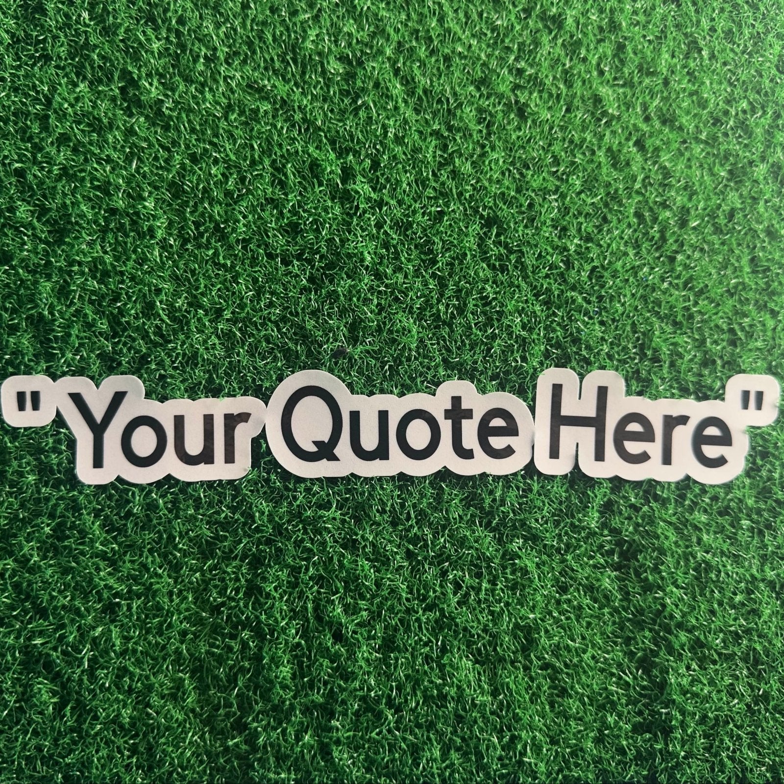 Custom Quote Sticker - L3B LABSWhite3 InchWaterproof Vinyl