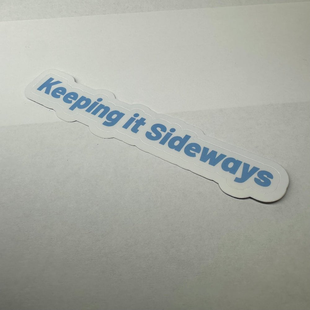Keeping It Sideways Car Bumper Sticker - L3B LABS4 in